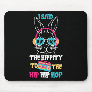Mousepad Eu Disse Hip A Hippity Para Pular Hip Hop Coelho E