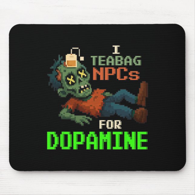 Mousepad Eu Embalo Npcs Para Dopamina Pixel Gamer Zombie  (Frente)