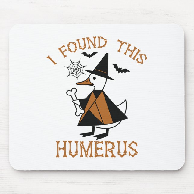 Mousepad Eu Encontrei Este Humerus De Dia de as Bruxas engr (Frente)