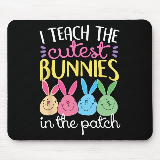 Mousepad Eu Ensino Os Coelhinhos Mais Fofos No Chá de Pásco (Frente)