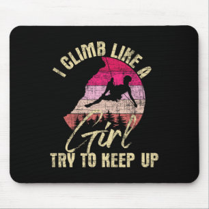 Mousepad Eu Escalo Como Uma Garota Tente Acompanhar - Escal