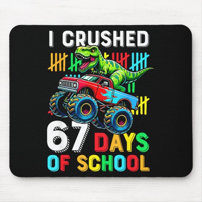 Mousepad Eu Esmaguei 67 Dias De Escola Engraçado Seis Sete  (Frente)