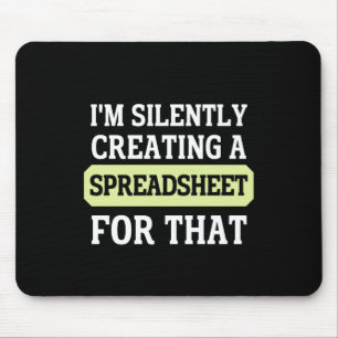 Mousepad Eu estou silenciosamente criando uma folha de cálc