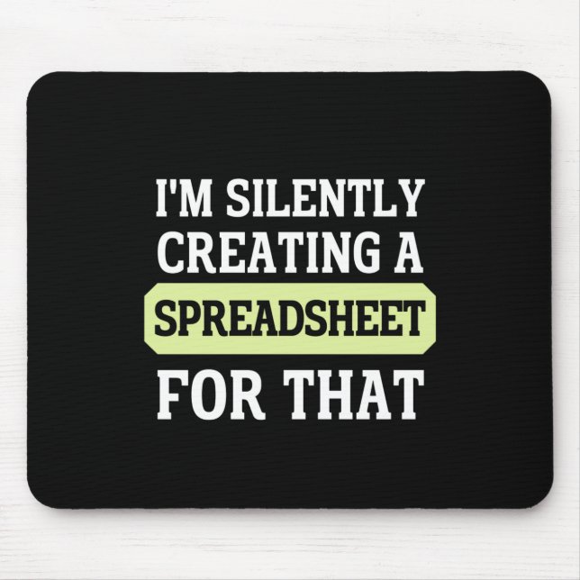 Mousepad Eu estou silenciosamente criando uma folha de cálc (Frente)
