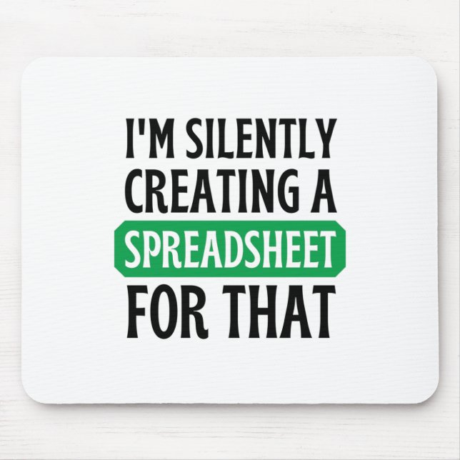 Mousepad Eu estou silenciosamente criando uma folha de cálc (Frente)