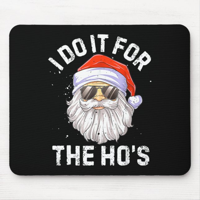 Mousepad Eu faço isso para a diversão das mulheres Cara de  (Frente)