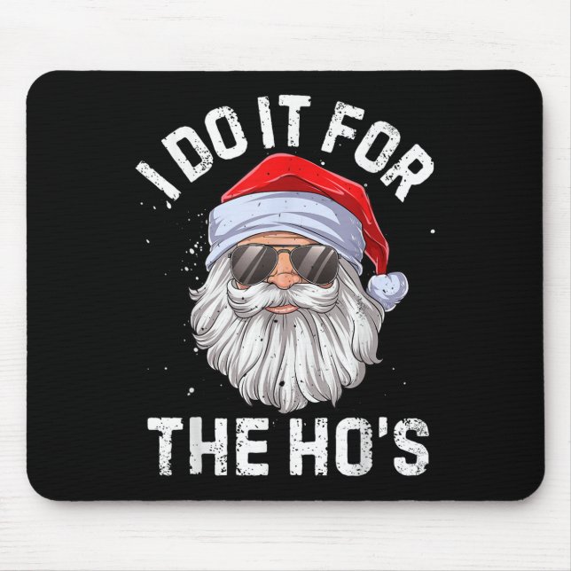 Mousepad Eu Faço Isso Para as Puta's Piada Inadequada de Na (Frente)
