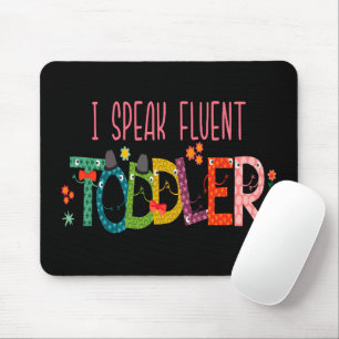 Mousepad Eu Falo Fluent Toddler - Mãe, Professora De Cuidad