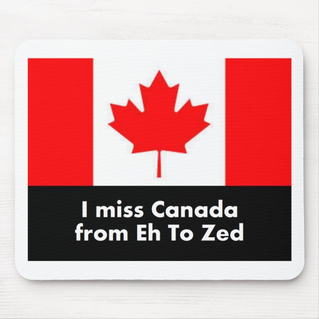 Mousepad Eu falto Canadá de Eh ao Zed (Frente)