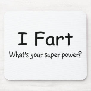 Mousepad Eu Fart o que é seu poder super