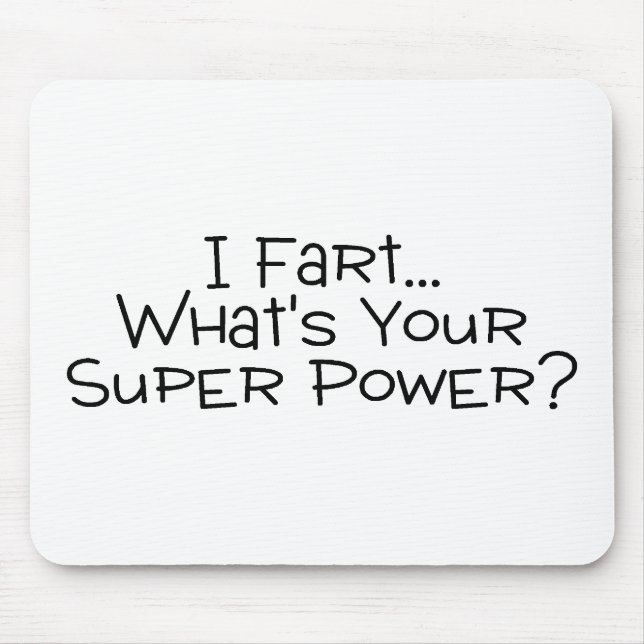 Mousepad Eu Fart o que é seu poder super 2 (Frente)