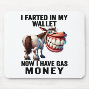 Mousepad Eu Fartei Minha Carteira Agora Tenho Dinheiro De G