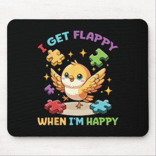 Mousepad Eu fico feliz quando estou feliz com o Autismo de 