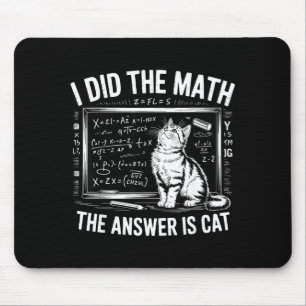 Mousepad Eu Fiz A Matemática A Resposta É Matemática De Gat