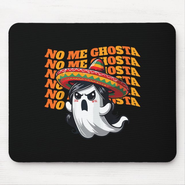 Mousepad Eu Ghosta Engraçado Mexicano Halloween Mulheres Fa (Frente)