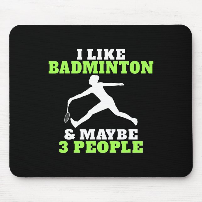 Mousepad Eu Gosto De Badminton E Talvez 3 Pessoas De Badmin (Frente)