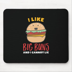 Mousepad Eu Gosto De Big Buns Engraçado Burger E Rápido C