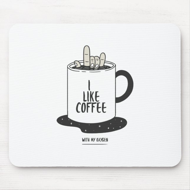 Mousepad Eu Gosto De Café Com Meu Oxigênio (Frente)