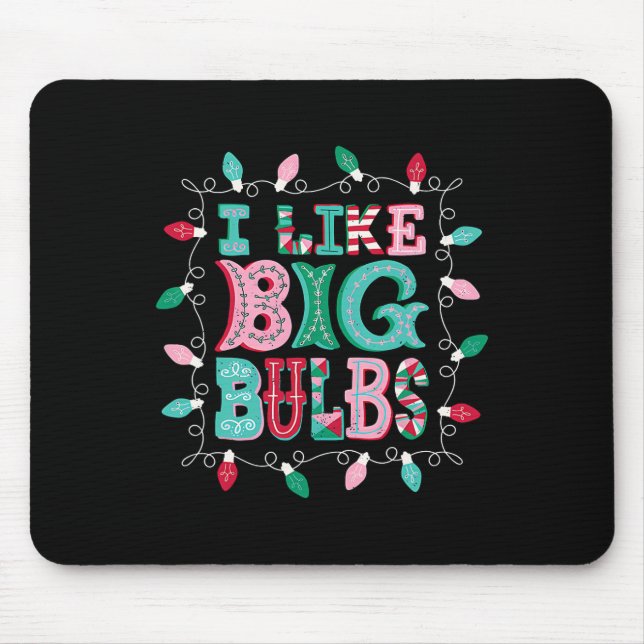 Mousepad Eu Gosto De Grandes Bolas Luzes De Natal Que Corre (Frente)