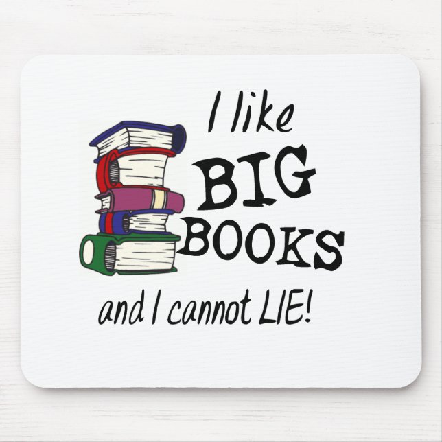 Mousepad Eu gosto de grandes livros e não posso mentir! (Frente)