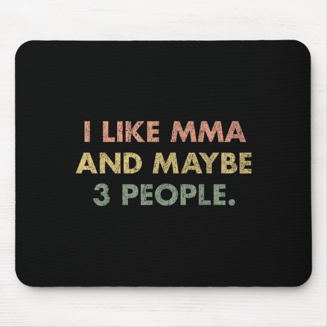 Mousepad Eu Gosto de MMA e Talvez 3 Pessoas 25D29E (Frente)