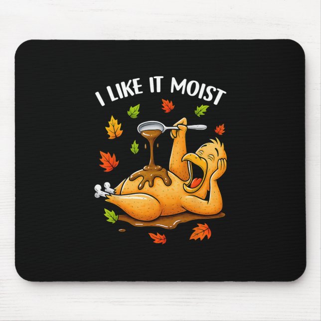 Mousepad Eu Gosto Dele Úmido Funny Peru Dia de Ação de Graç (Frente)