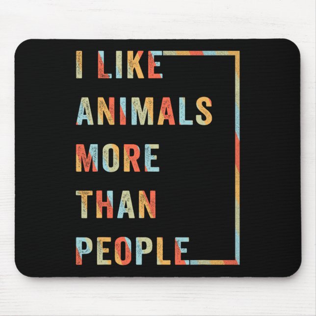 Mousepad Eu Gosto Mais De Animais Do Que De Pessoas (Frente)