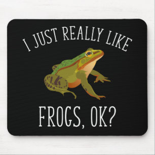 Mousepad Eu Gosto Muito De Sapos, Ok? Sapo Engraçado