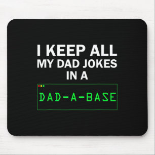 Mousepad Eu Guardo Todas As Minhas Piadas Pais Em Um Pai Um