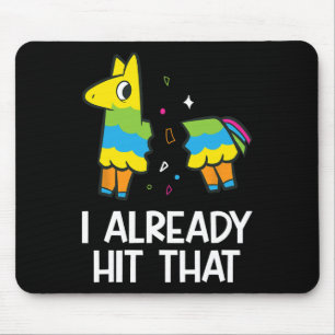 Mousepad Eu Já Atingi O Funny Pinata Da Fiesta Mexicana