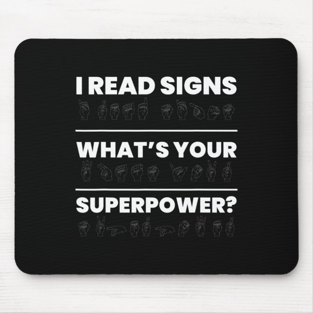 Mousepad Eu Li Sinais Que Sua Superpotência (Frente)
