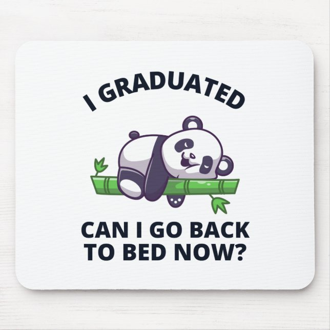 Mousepad Eu me formei Posso voltar para a cama agora (Frente)