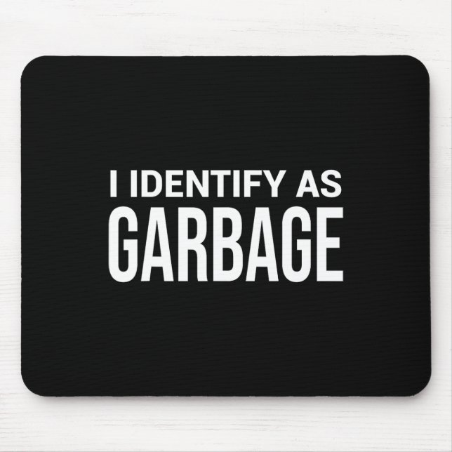 Mousepad Eu Me Identifico Como Garge Para Trump Declaração  (Frente)