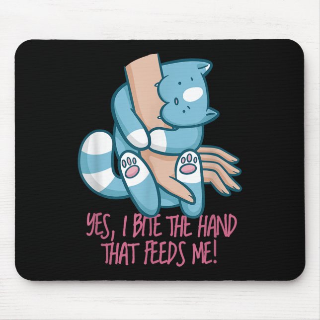 Mousepad Eu Mordo A Mão Que Me Alimenta... (Frente)