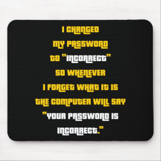 Mousepad Eu mudei minha senha