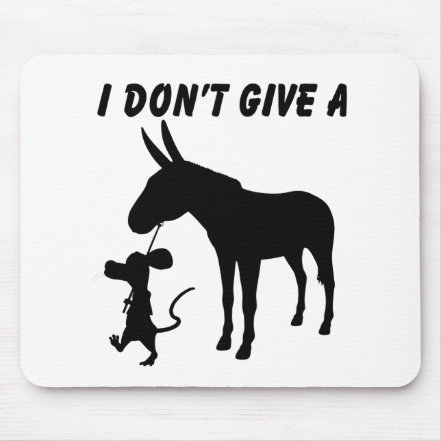 Mousepad Eu não dou a um rato (Frente)