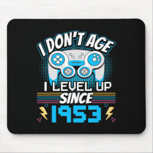 Mousepad Eu não envelheci eu me nivelo desde 1953 jogando 7