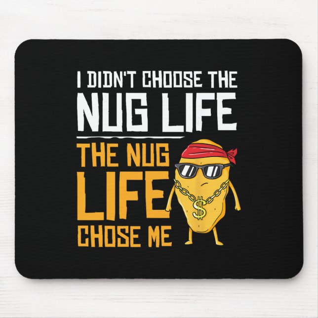 Mousepad Eu Não Escolhi A Vida De Nugget A Vida De Nugget M (Frente)