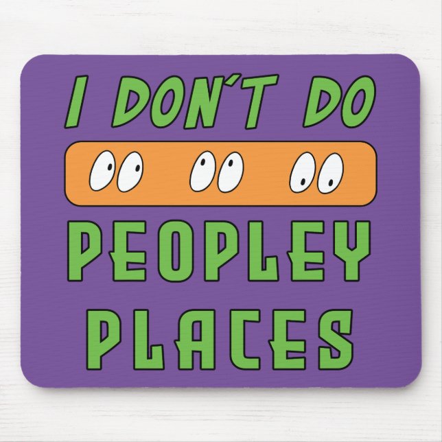 Mousepad Eu não faço Lugares Cheios de Gente (Frente)