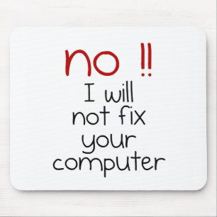 Mousepad Eu não fixarei seu computador