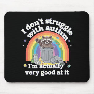 Mousepad Eu Não Luto Com Autismo Autista Engraçado Raccoon