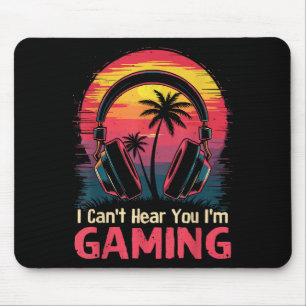Mousepad Eu não posso ouvi-lo Estou jogando Videos games En