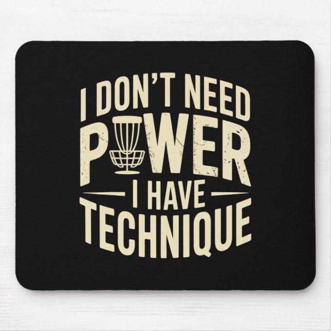 Mousepad Eu Não Preciso de Poder Eu Tenho Técnica, Disco En (Frente)