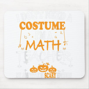 Mousepad Eu não preciso de uma fantasia Eu sou um professor