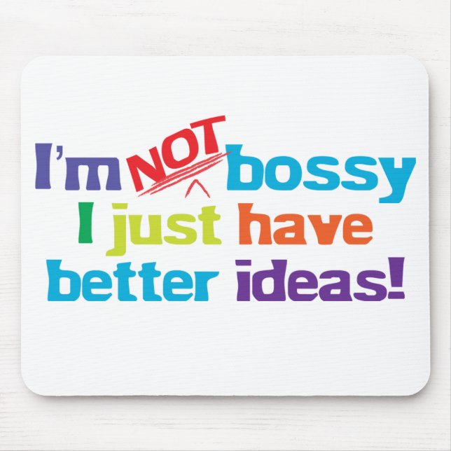 Mousepad Eu não sou bossy. (Frente)