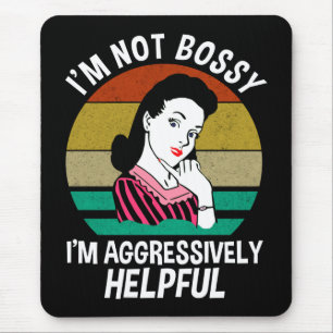 Mousepad Eu não sou chefe. Sou agressivamente útil.