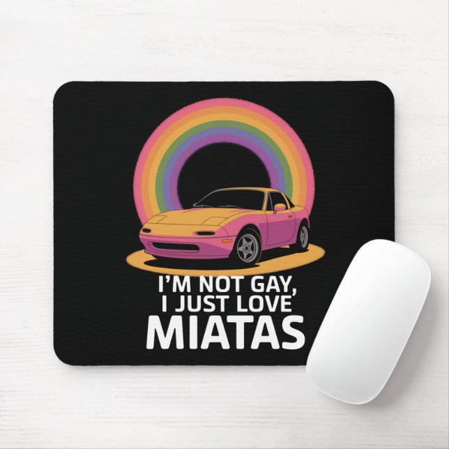 Mousepad Eu não sou Gay, eu apenas amo Miatas LGBT Rainbow (Com mouse)
