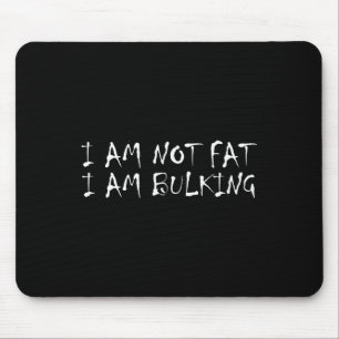 Mousepad Eu Não Sou Gordo Eu Estou Incomodando Malhação Mon
