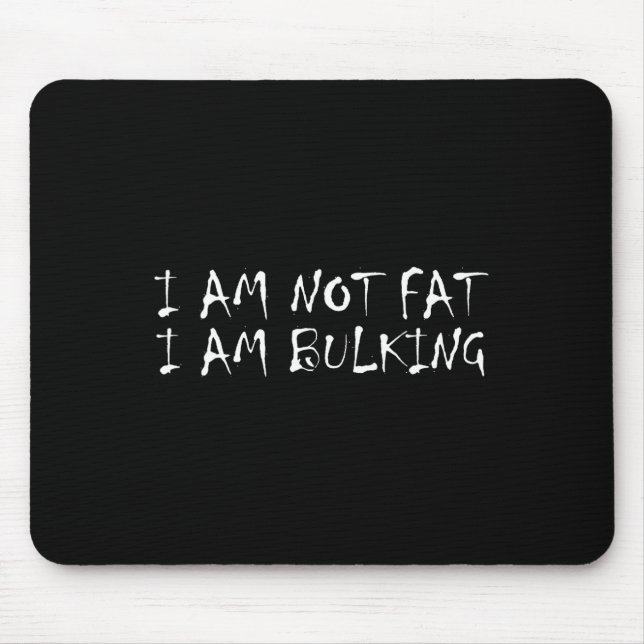 Mousepad Eu Não Sou Gordo Eu Estou Incomodando Malhação Mon (Frente)