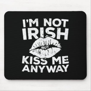 Mousepad Eu não sou irlandês, mas beije-me de qualquer form